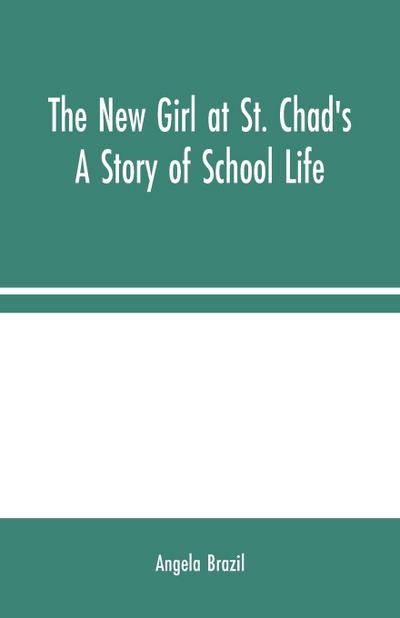 The New Girl at St. Chad’s