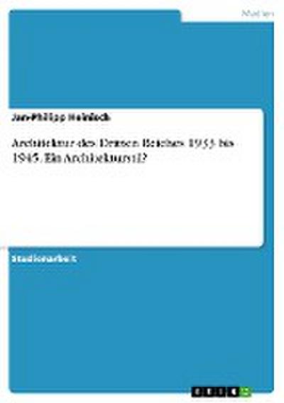 Architektur des Dritten Reiches 1933 bis 1945. Ein Architekturstil?