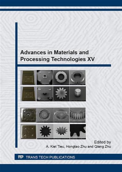 Advances in Materials and Processing Technologies XV