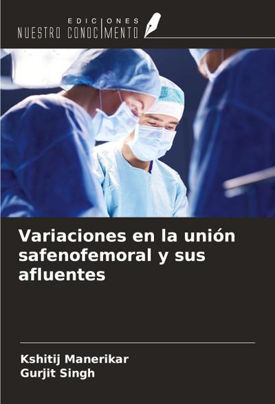 Variaciones en la unión safenofemoral y sus afluentes