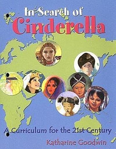 In Search of Cinderella: A Curriculum for the 21st Century