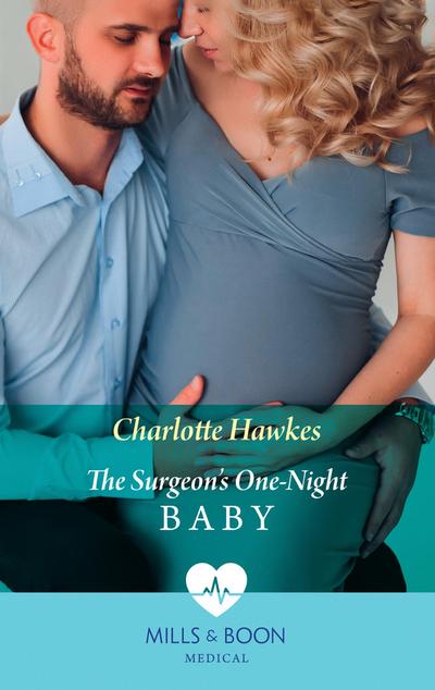The Surgeon’s One-Night Baby