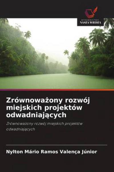 Zrównowa¿ony rozwój miejskich projektów odwadniaj¿cych