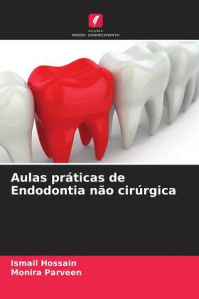 Aulas práticas de Endodontia não cirúrgica