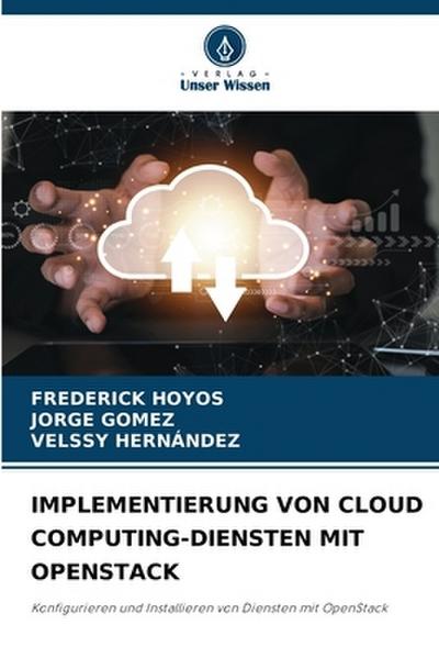 IMPLEMENTIERUNG VON CLOUD COMPUTING-DIENSTEN MIT OPENSTACK