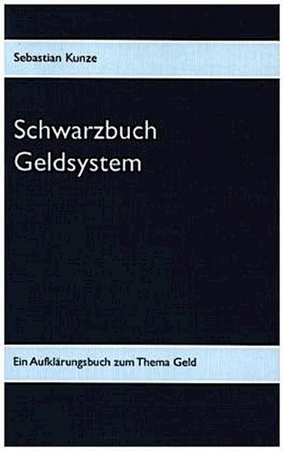 Schwarzbuch Geldsystem