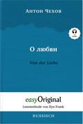O ljubwi / Von der Liebe (Buch + Audio-Online) - Lesemethode von Ilya Frank - Zweisprachige Ausgabe Russisch-Deutsch
