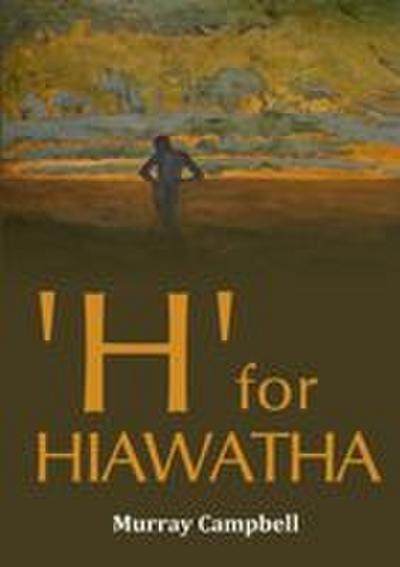 ’H’ for ’HIAWATHA’