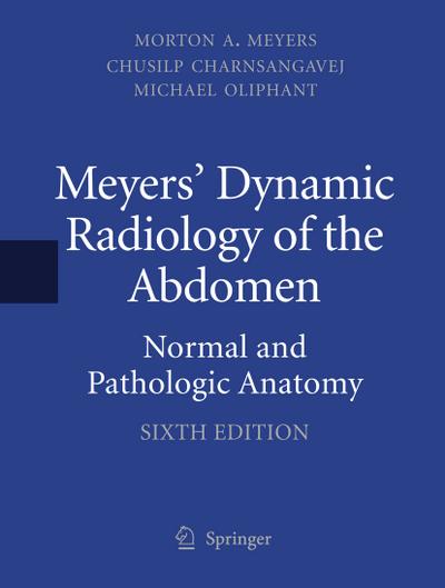 Meyers’ Dynamic Radiology of the Abdomen