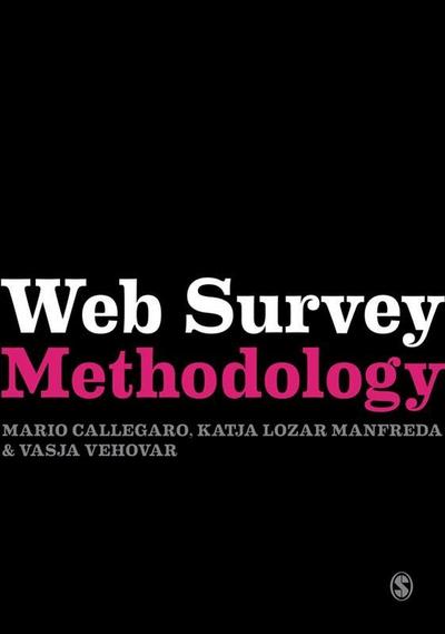 Web Survey Methodology