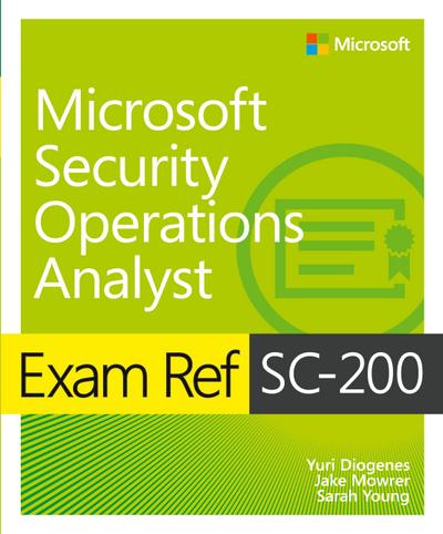 Exam Ref SC-200 Microsoft Security Operations Analyst