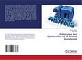 Fabrication and Optimization of 3D Printed Biomaterials
