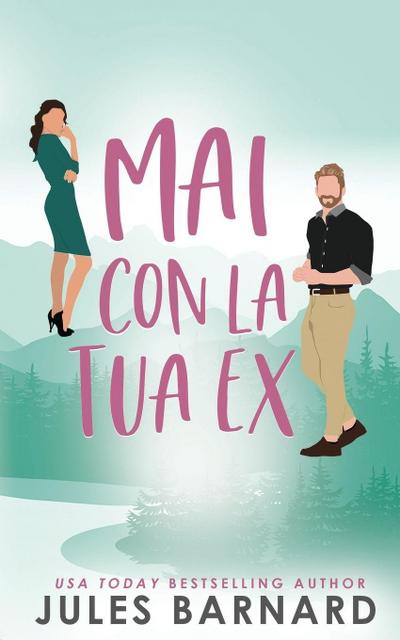 Mai Con la Tua Ex