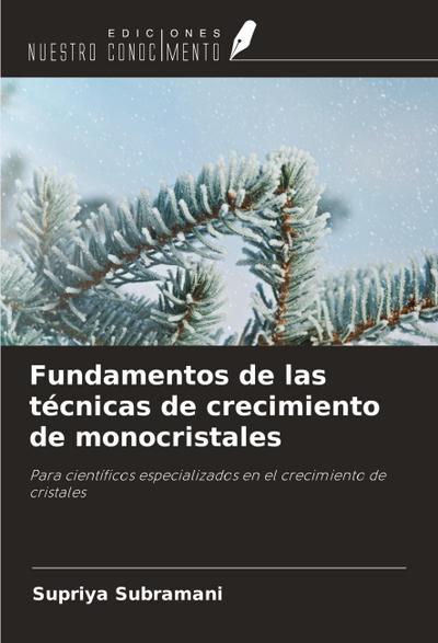 Fundamentos de las técnicas de crecimiento de monocristales