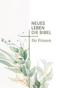 Neues Leben. Die Bibel für Frauen