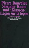 Sozialer Raum und ’Klassen’. Lecon sur la lecon
