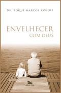 Envelhecer com Deus