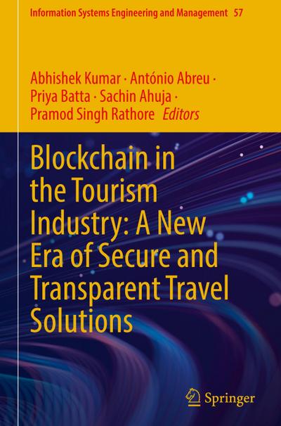 Blockchain in the Tourism Industry: A New Era of Secure and Transparent Travel Solutions