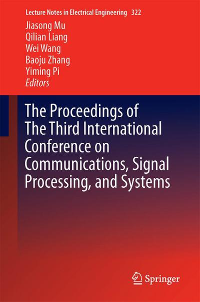 The Proceedings of the Third International Conference on Communications, Signal Processing, and Systems