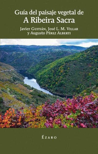 Guía del paisaje vegetal de A Ribeira Sacra