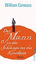 Der Mann in der Schlange vor der Kinokasse: Roman