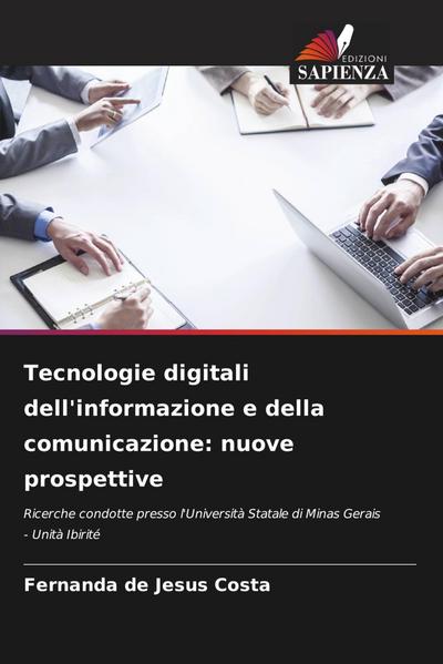 Tecnologie digitali dell’informazione e della comunicazione: nuove prospettive