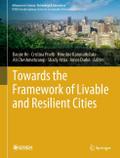 Towards the Framework of Livable and Resilient Cit