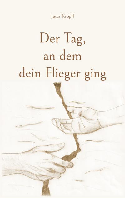 Der Tag, an dem dein Flieger ging