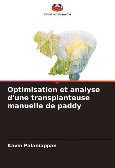 Optimisation et analyse d’une transplanteuse manuelle de paddy