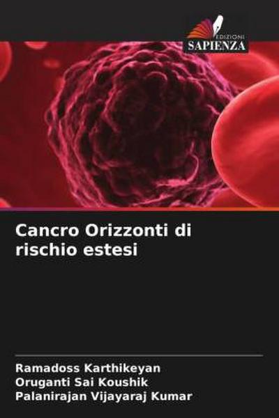 Cancro Orizzonti di rischio estesi