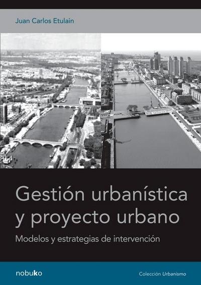 Gestión urbanística y proyecto urbano