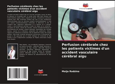 Perfusion cérébrale chez les patients victimes d’un accident vasculaire cérébral aigu