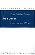 Land ohne Worte/Das letzte Feuer