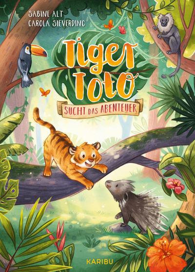 Tiger Toto sucht das Abenteuer