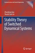 Stability Theory of Switched Dynamical Systems