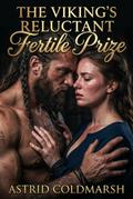 The Viking’s Reluctant Fertile Prize