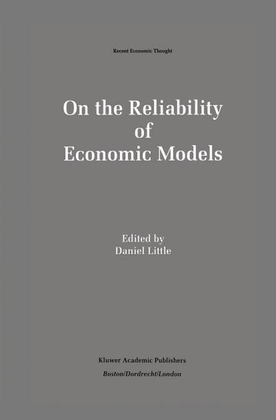On the Reliability of Economic Models