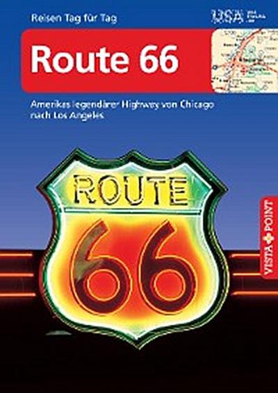 Route 66 - VISTA POINT Reiseführer Reisen Tag für Tag