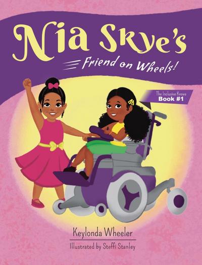 Nia Skye’s Friend on Wheels