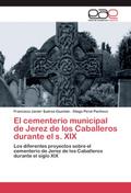 El cementerio municipal de Jerez de los Caballeros durante el s.XIX