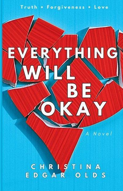 Everything Will Be Okay