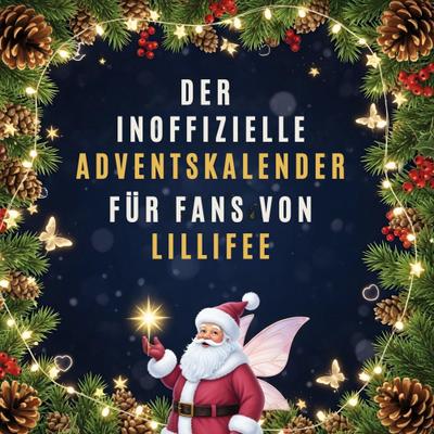 Der inoffizielle Adventskalender für Fans von Lillifee