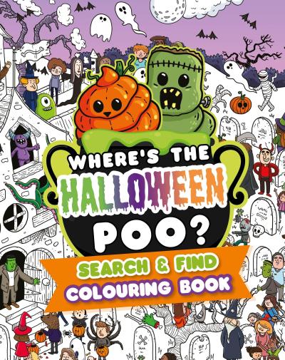 Where’s the Halloween Poo? Search & Find Colouring Book
