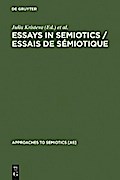 Essays in Semiotics /Essais de sémiotique
