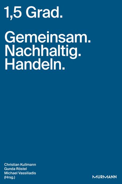 1,5 Grad. Gemeinsam. Nachhaltig. Handeln.