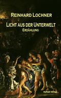 Licht aus der Unterwelt