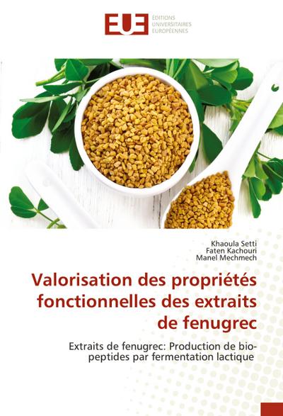 Valorisation des propriétés fonctionnelles des extraits de fenugrec