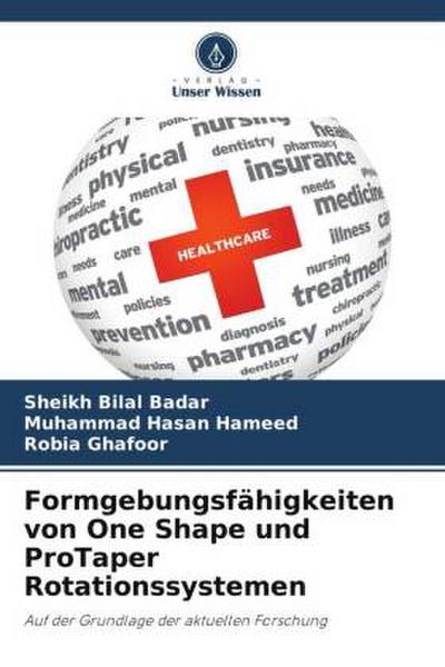 Formgebungsfähigkeiten von One Shape und ProTaper Rotationssystemen