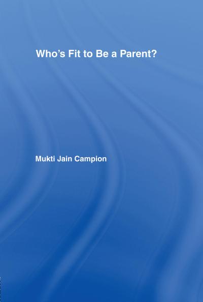 Who’s Fit to be a Parent?
