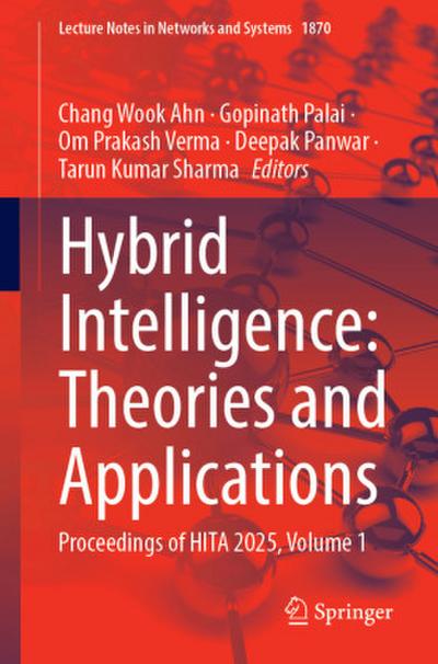 Hybrid Intelligence: Theories and Applications